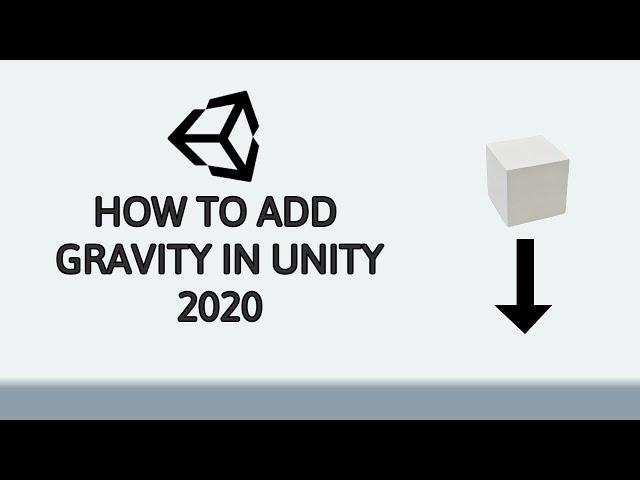 How to ADD GRAVITY in UNITY 2020