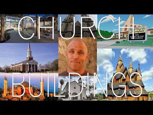 Why are Church Buildings Different?