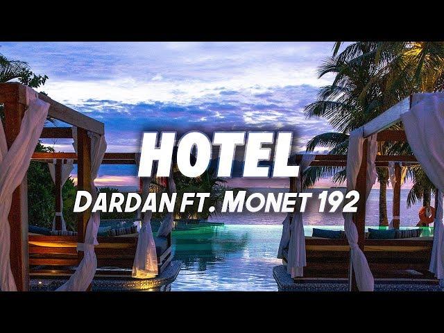 DARDAN feat. MONET192 - HOTEL (Lyrics)