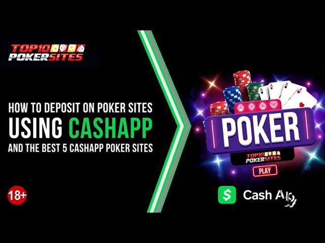 How to deposit on poker sites using CashApp and Best 5 CashApp Poker sites