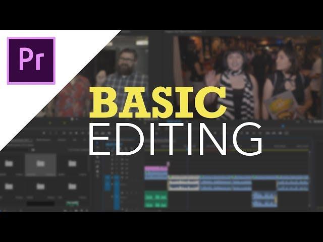 Adobe Premiere Pro CC - Basic Editing for Beginners