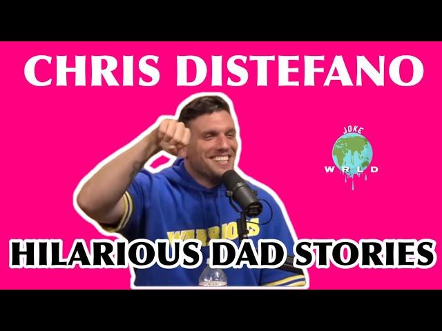 Chris Distefano - FUNNIEST DAD STORIES - Part 1