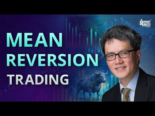 Must-Watch: Dr. Ernest Chan’s Ultimate Guide to Mean Reversion Trading!