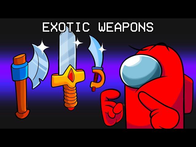 Exotic Weapons Mod in Among Us