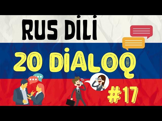  Rus Dilində 20 DİALOQ | Rus Dili dərsi #17