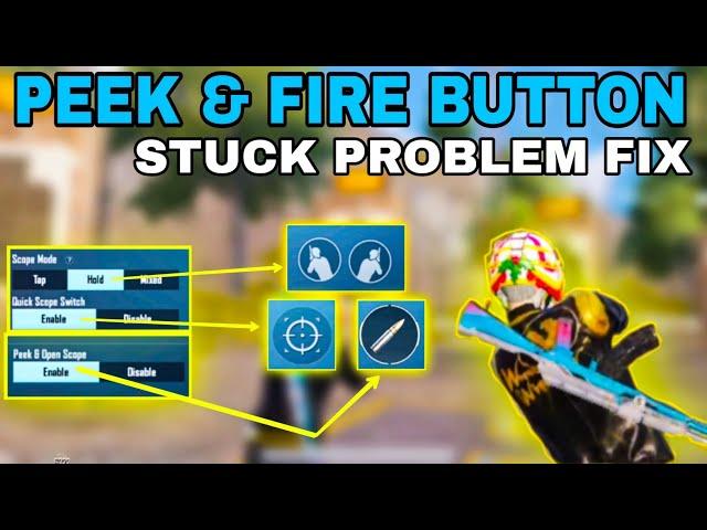 Peek & fire button BGMI /PUBG MOBILE stuck Problem Fix