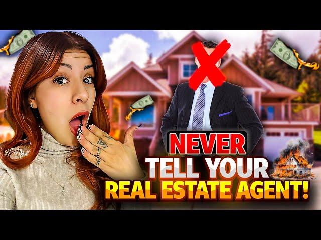 Things You Should Never Tell Your Real Estate Agent | Living in El Paso Texas