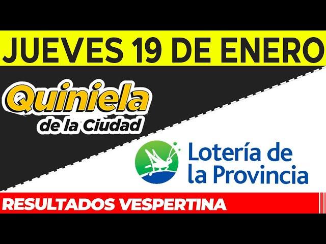 Resultados Quinielas Vespertinas de la Ciudad y Buenos Aires, Jueves 19 de Enero