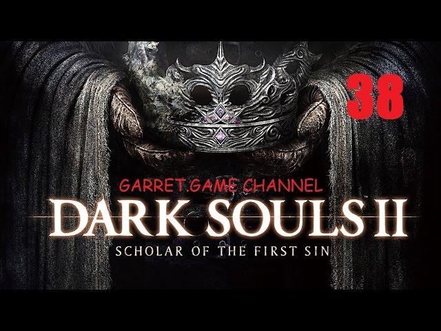 DARK SOULS 2 Scholar of the First Sin.38 серия.Прячущийся во тьме.