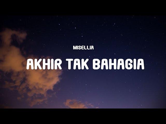 Misellia - Akhir Tak Bahagia (Lyrics)