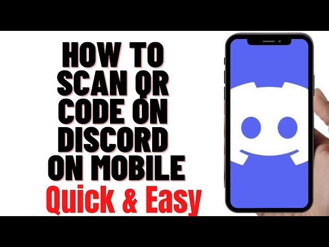 HOW TO SCAN QR CODE ON DISCORD ON MOBILE 2024