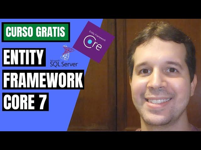 Introducción a Entity Framework Core 7 - CURSO GRATUITO