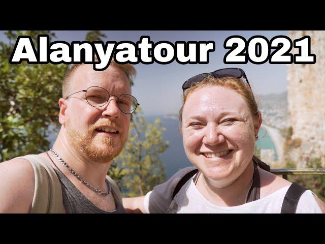 Alanya Tour im Türkeiurlaub 2021