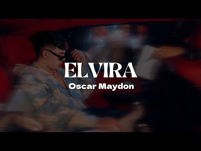 Elvira - Oscar Maydon, Gabito Ballesteros, Chino Pacas | Letra