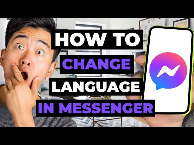 How To Change Language In Messenger App