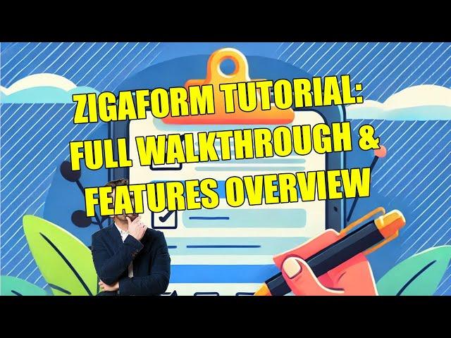 Zigaform Tutorial: Full Walkthrough & Features Overview