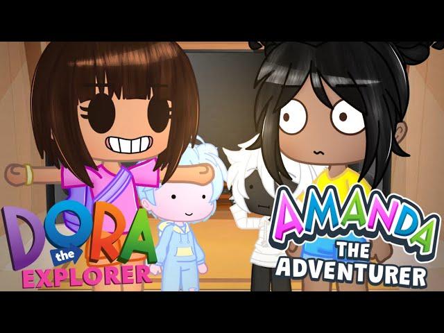 AMANDA THE ADVENTURER & DORA THE EXPLORER REACT TO “DON’T LISTEN” // Gacha Club