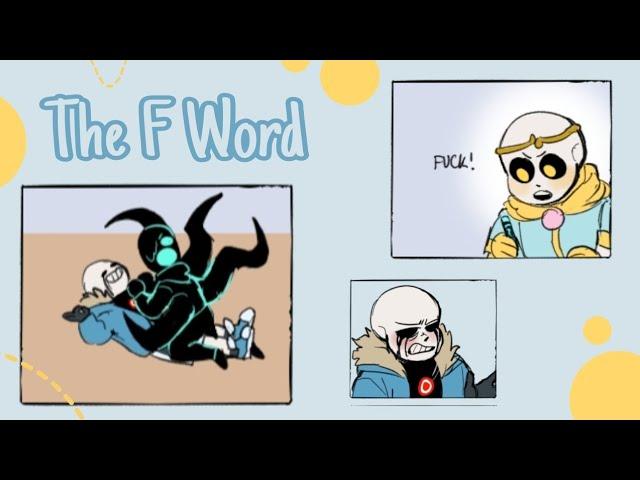 The F Word || Undertale AU Comic Dub (ft. @lala-cast24)