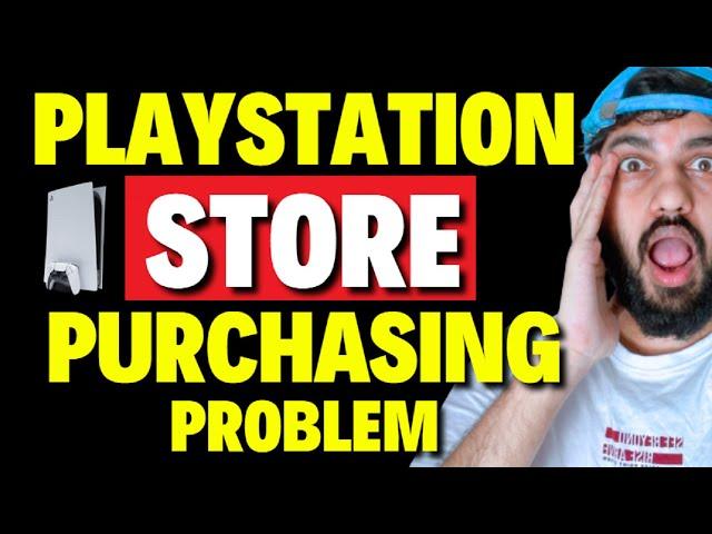 How To Fix PlayStation Store Purchasing Problem