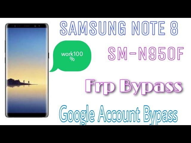 SAMSUNG Note 8 Frp Bypass Google Account Delete N950F / 100 work. 2023