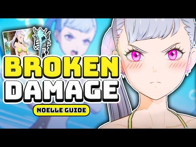 The BEST Guide To MAXIMIZE Your Noelle! (Black Clover Mobile)