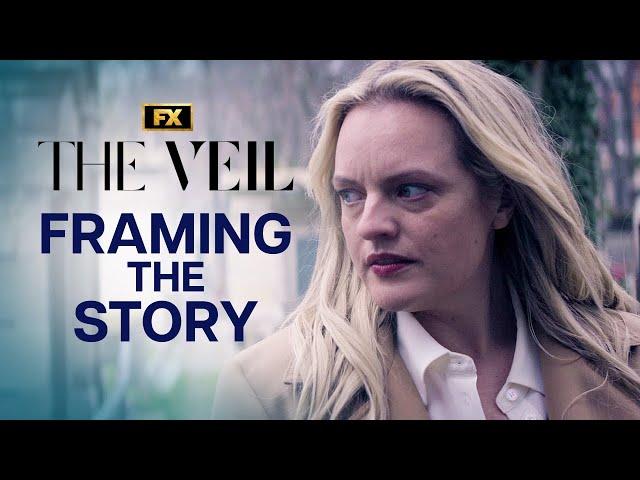 Framing the Story: First Look | The Veil | FX