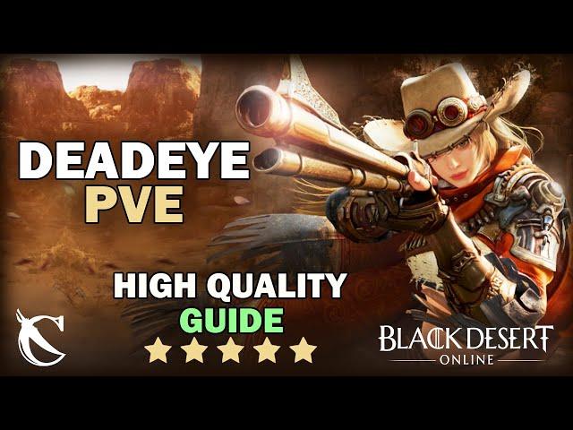 BDO - Deadeye PVE Guide Combo, Addons & Mobility 2024-12-30 | High Quality