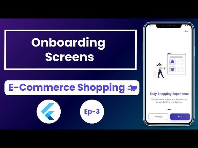 Onboarding Screens Ep-3 - E-Commerce Shopping App In Flutter