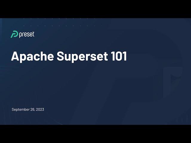 Live Demo: Superset 101