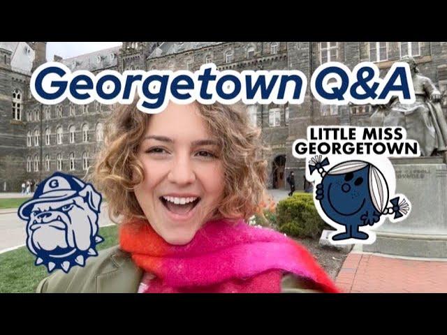 Answering ALL of Your Questions About Georgetown University