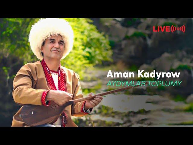 Aman Kadyrow - Aydymlar toplumy | 2024 (LIVE)