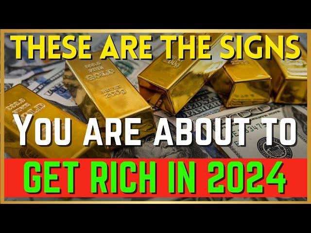 Signs MONEY and WEALTH are COMING your way in 2024