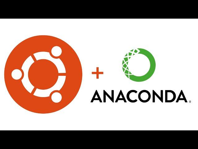 Installing Anaconda on Ubuntu!