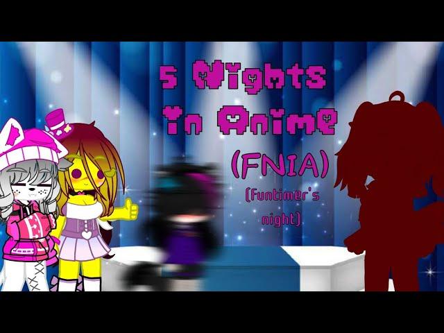 FNIA (Five Nights in Anime) Funtimer's night