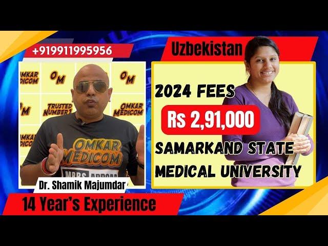 Samarkand State Medical University MBBS in Uzbekistan Fee Structure 2024 in detail.