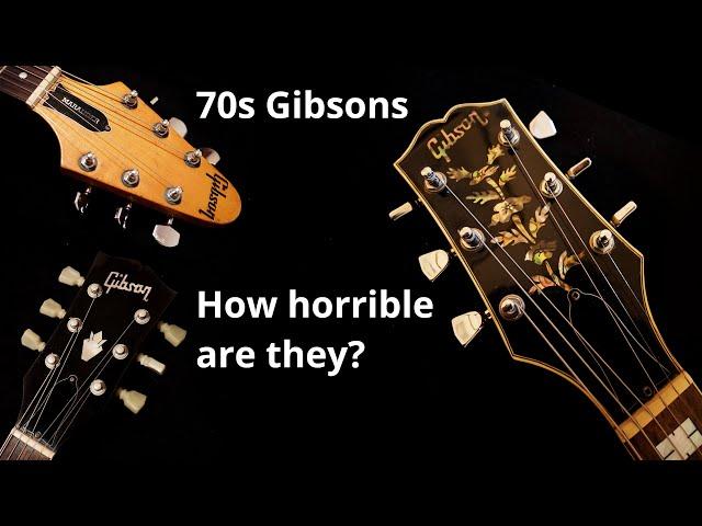 Are Gibson Guitars from the 1970s really that bad? | wurst.guitars