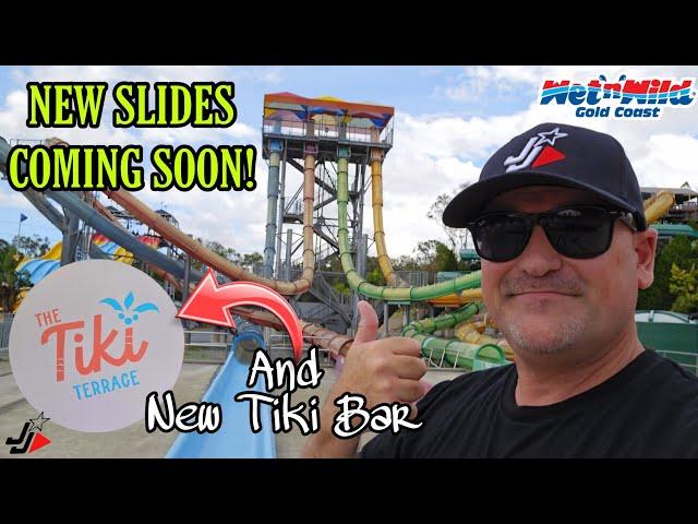 WET N WILD WATERPARK - NEW SLIDES & TIKI BAR