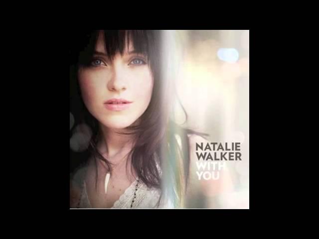 Natalie Walker - Empty Road - With You