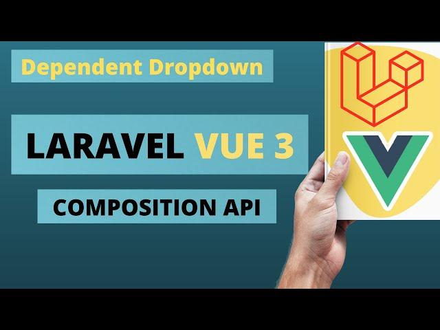 Laravel and Vue js 3 Composition API Dependent Dropdown Countries and Cities