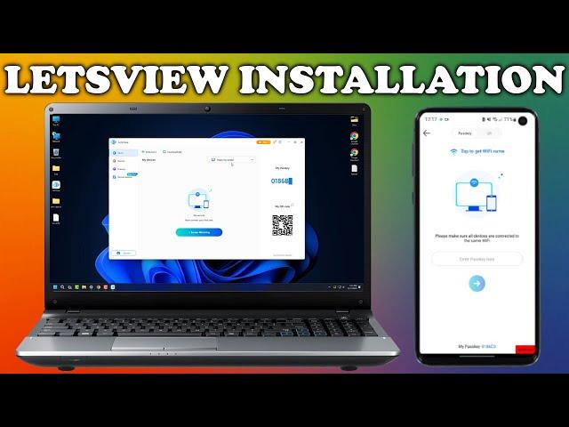 LetsView screen mirroring for Windows and Android Installation Guide 2023