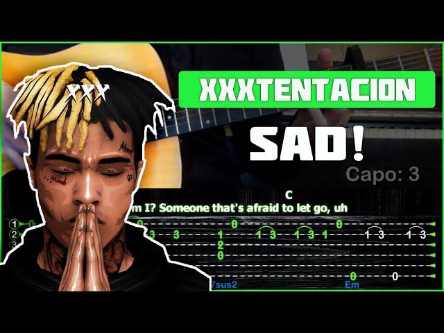 XXXTENTACION - SAD! | Разбор песни на гитаре | Табы, аккорды и бой