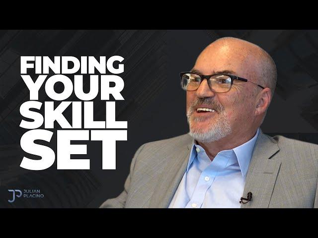 Finding Your Skill Set | Tim McPherson & Julian Placino