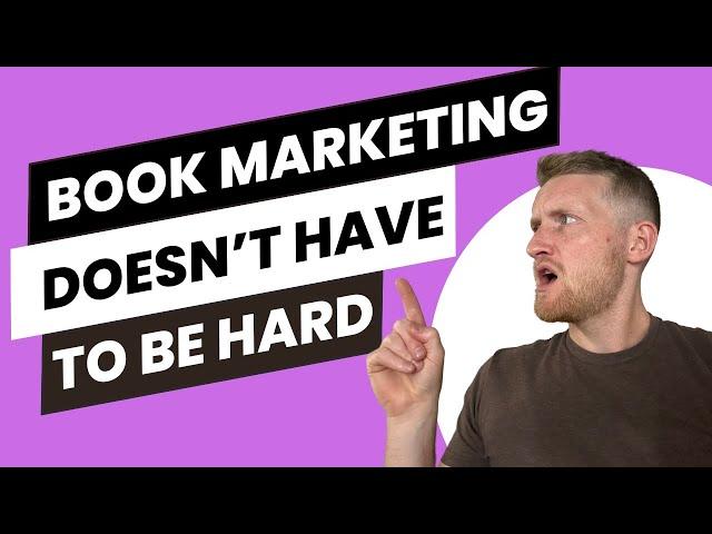 Book Marketing Doesn't Have To Be Hard