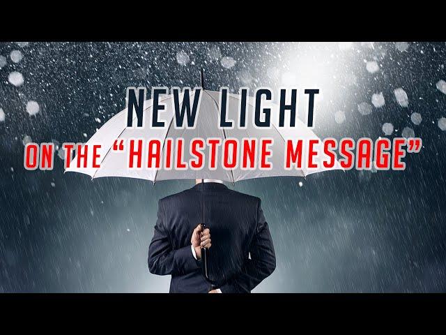 New light on the "hailstone message"