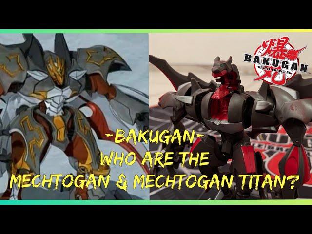 BAKUGAN: Who are the Mechtogan & Mechtogan Titans?