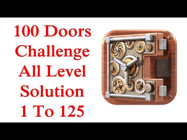 100 Doors Challenge All Level Solution 1 To 125 | Fazie Gamer