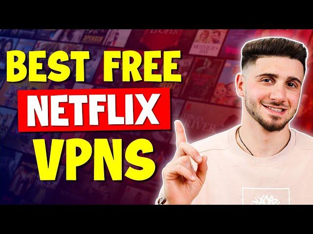 Best Free VPN for Netflix in 2025 (100% Working)