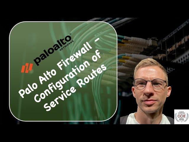 Palo Alto Firewall - Configure Service Routes - Guide
