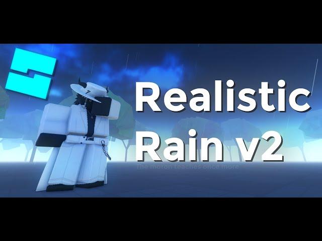 How To Make Realistic Rain in Roblox Studio (v2)