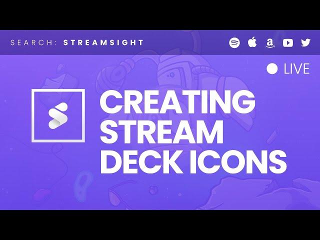 Creating Stream Deck Icons for your favourite games! | !streamsight